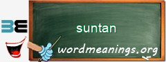 WordMeaning blackboard for suntan